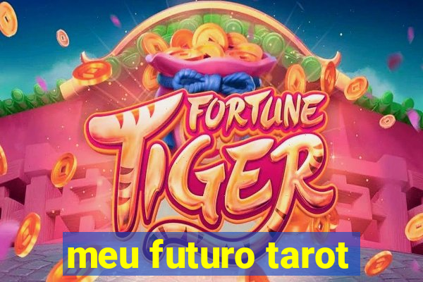 meu futuro tarot